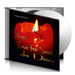 Laurence DECOUSU, sur CD - L'Esprit trois fois Saint de Dieu