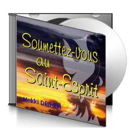 Mekki DRIHEN, sur CD - Soumettez-vous au Sait-Esprit