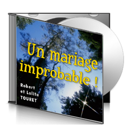 Robert et Lolita TOURET, sur CD - Un mariage improbable