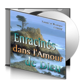 Yannic et Monique COSSIEZ, sur CD - Enracinés dans l'Amour de Dieu