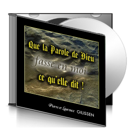 Pierre et Laurence GILISSEN, sur CD - Que la Parole fasse en moi ce qu'elle dit