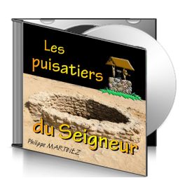 Philippe MARTINEZ, sur CD - Les puisatiers du Seigneur