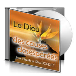 Jean-Claude et Rita GOUDET, sur CD - Le Dieu des causes désespérées