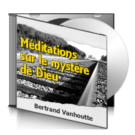 Bertrand VANHOUTTE, sur CD - Méditations sur le mystère de Dieu
