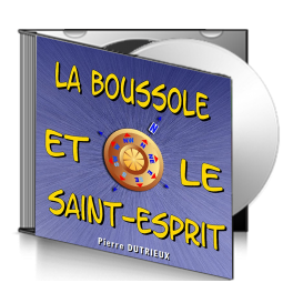 Pierre DUTRIEUX, sur CD - La boussole et le Saint-Esprit