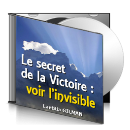 Laetitia GILMAN, sur CD - Le secret de la victoire, voir l'Invisible