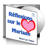 Jean-Luc FABRE, sur CD - Réflexions sur le mariage