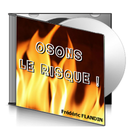 Frédéric FLANDIN, sur CD - Osons le risque