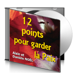 Alain et Danièle NOËL, sur CD - 12 points pour garder la paix
