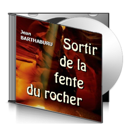 Jean BARTHABURU, sur CD - Sortir de la fente du rocher