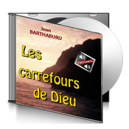 Jean BARTHABURU, sur CD - Les carrefours de Dieu