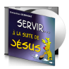 Geneviève BERNADAT, sur CD - Servir, à la suite de Jésus
