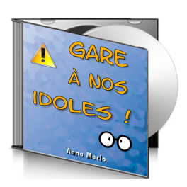 Anne MERLO, sur CD - Gare à nos idoles