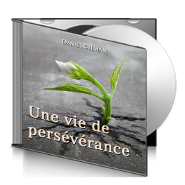 Daniel GILMAN, sur CD - Une vie de persévérance
